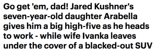 Illustration for article titled A Year in Excitable Daily Mail Headlines About Ivanka and Jared Walking From Their Home to Their Car